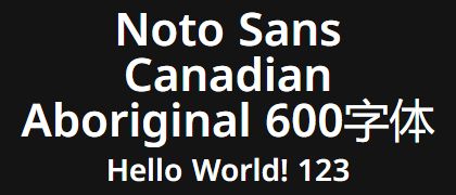 Noto-Sans-Canadian-Aboriginal-600