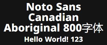 Noto-Sans-Canadian-Aboriginal-800