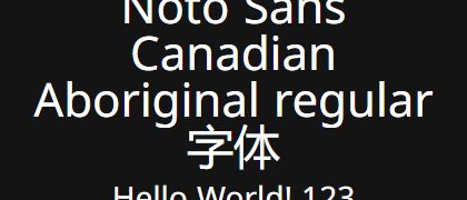 Noto-Sans-Canadian-Aboriginal-regular